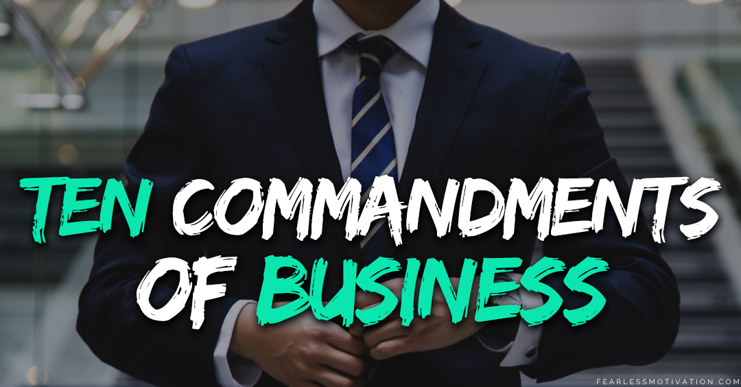The 10 commandments of business every entrepreneur must follow