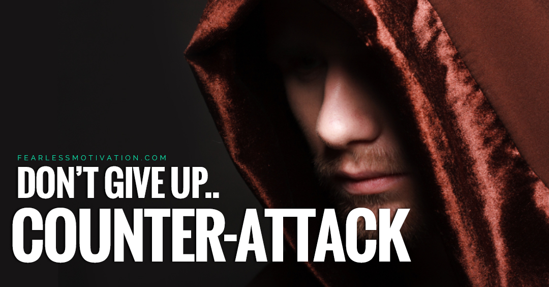 10 Reasons We Give Up & 10 Ways to Counter Attack