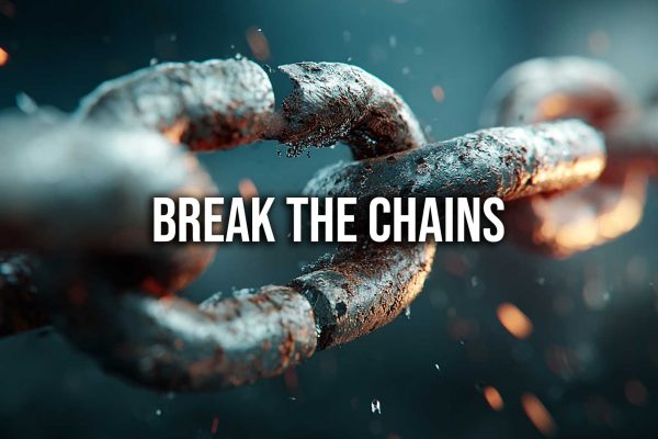 break the chains