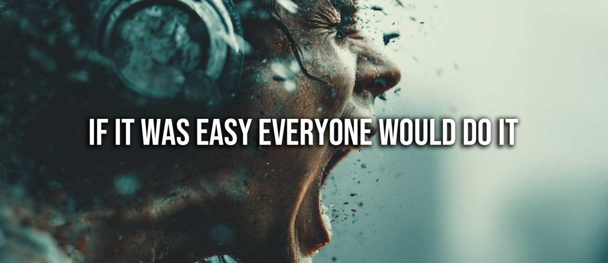 If it was easy
